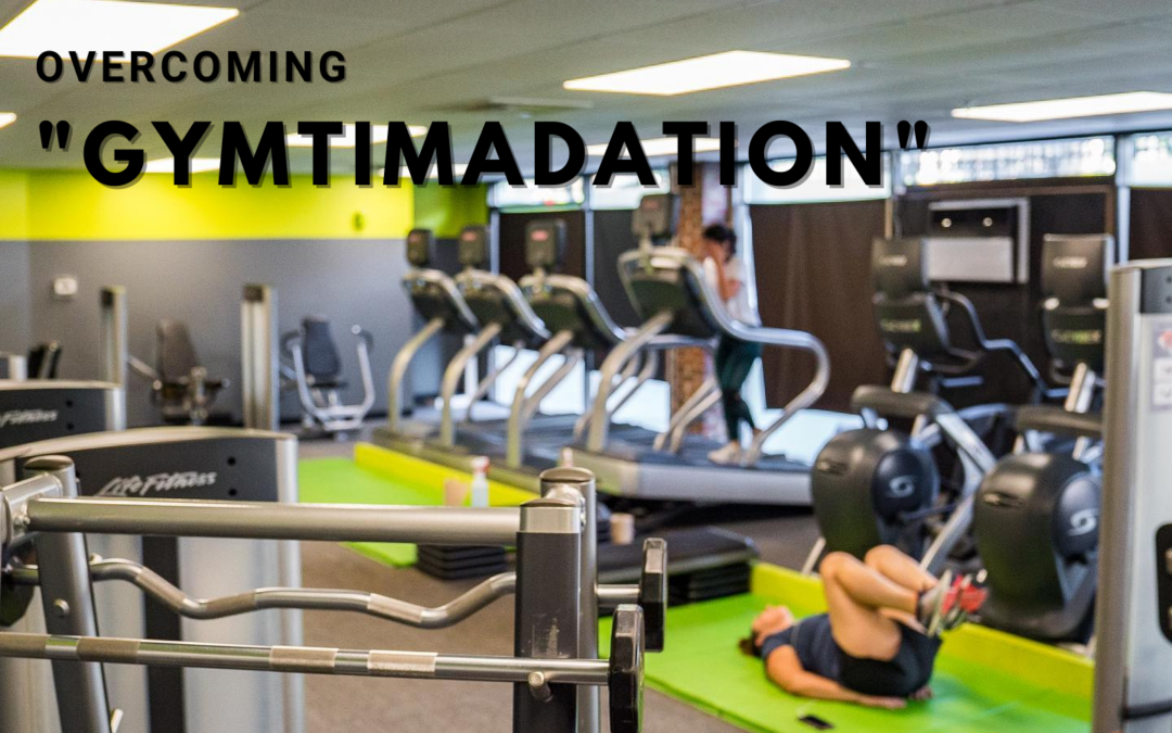 How to Overcome Gym Intimidation (Gymtimidation)